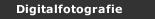 Digitalfotografie
